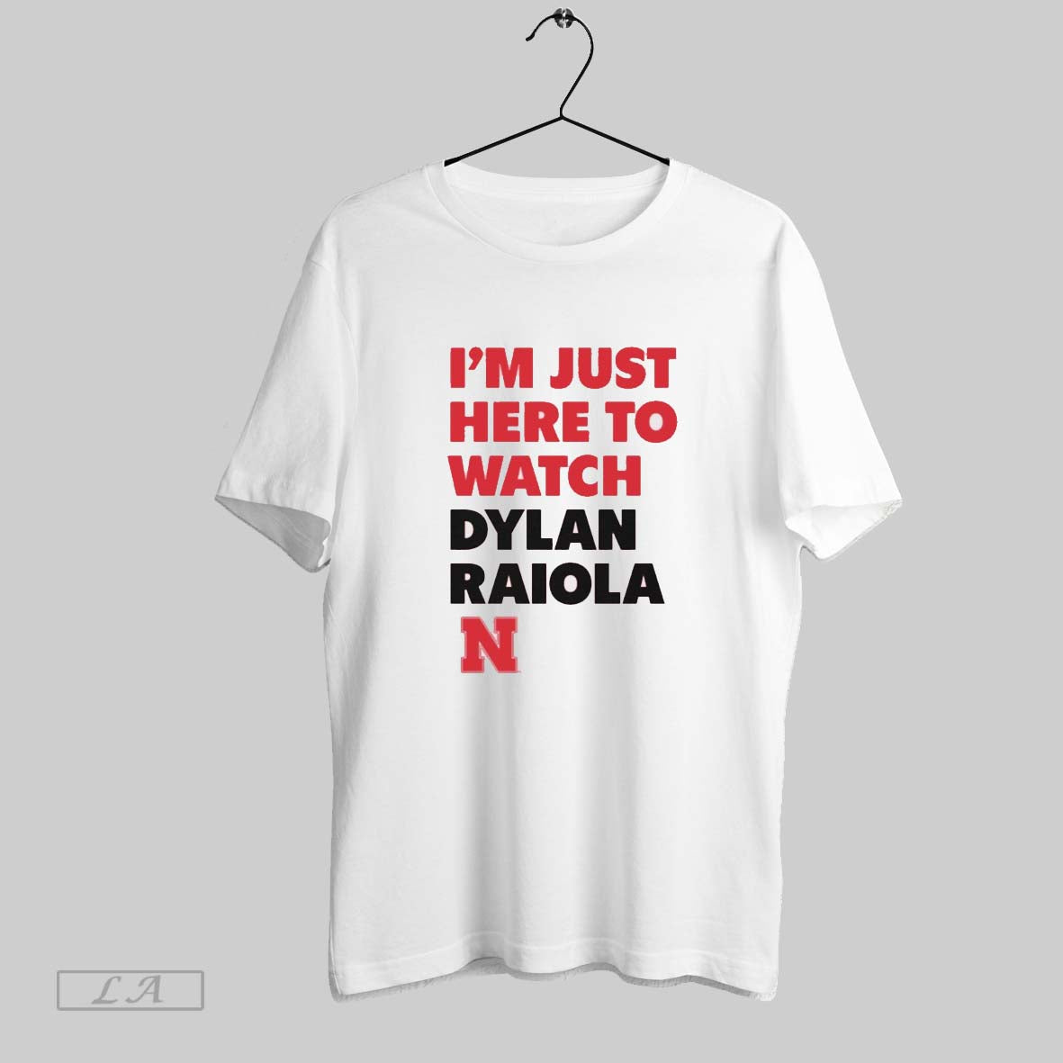 Original Im Just Here To Watch Dylan Raiola Game Day Nebraska Cornhuskers Football