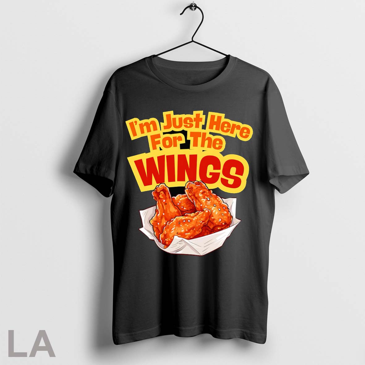 Original Im Just Here For The Wings Chicken Fried T Shirt
