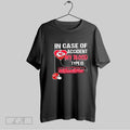 Original In Case Of Accident My Blood Type Is Kansas City Chiefs