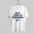 Original Indiana Pacers But This Is Indiana Finals 2025