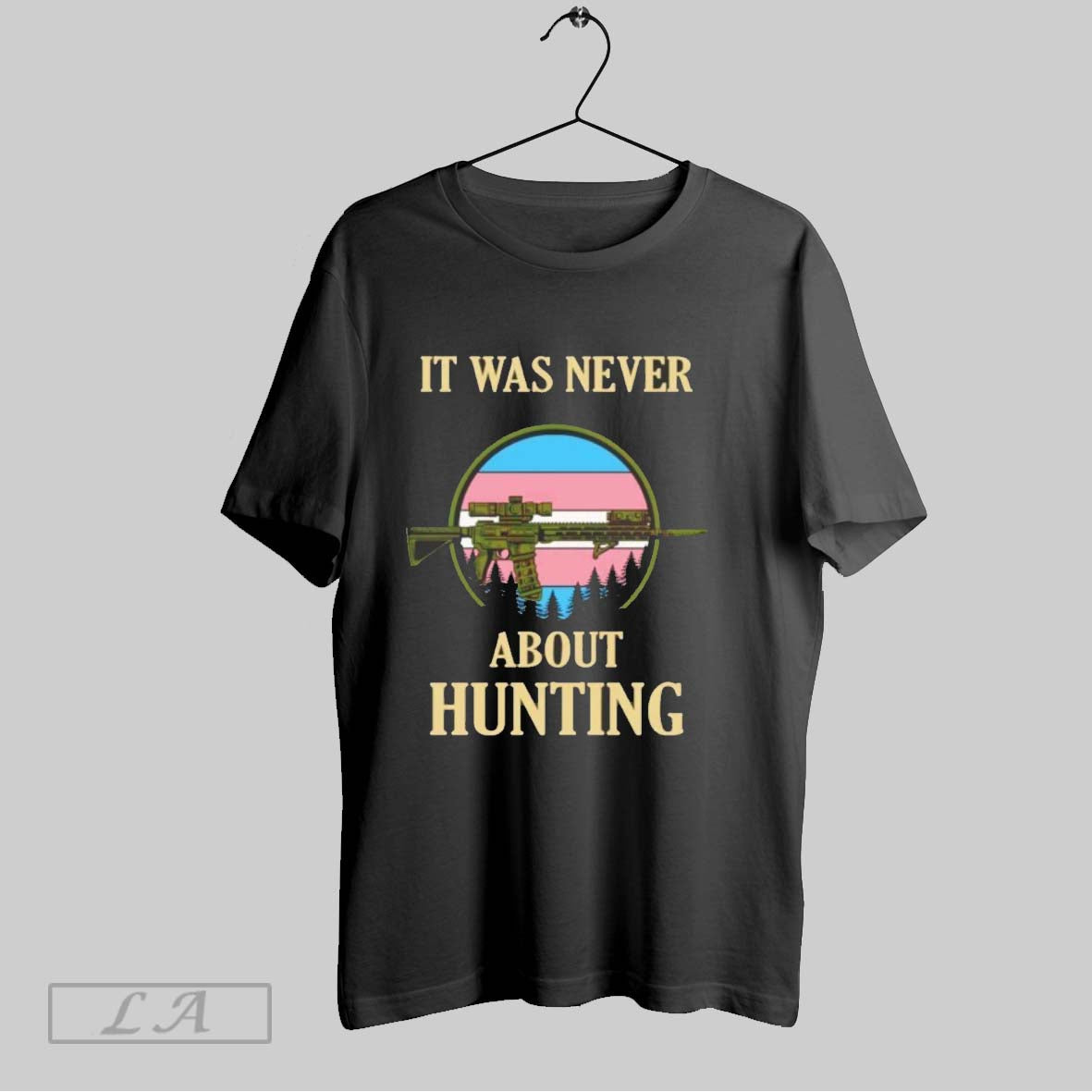 Original It Was Never About Hunting Trans Pride