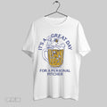 Original Its A Great Day For A Personal Pitcher Beer