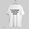 Original Ive Read Infinite Jest T Shirt