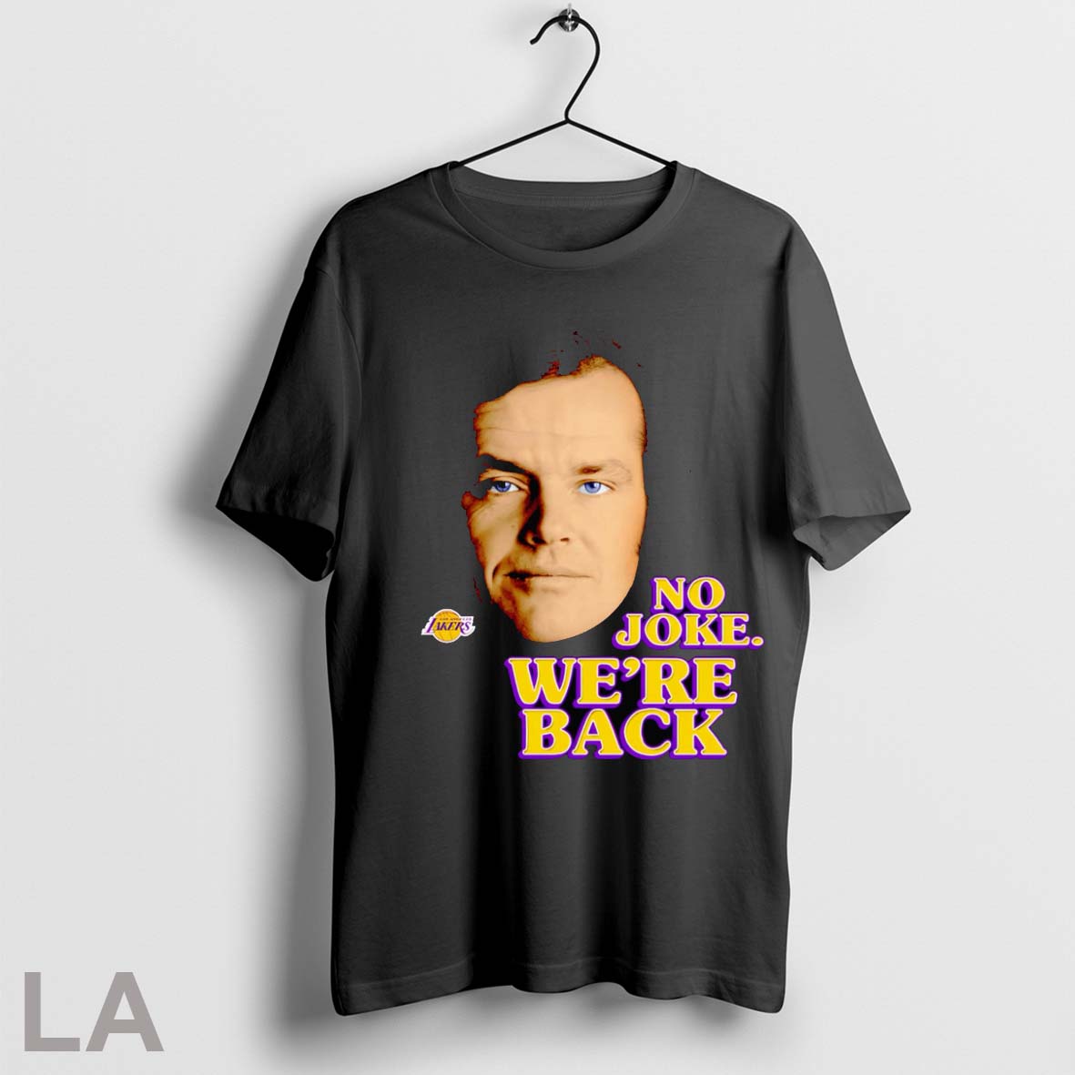 Original Jack Nicholson No Joke Were Back T Shirt