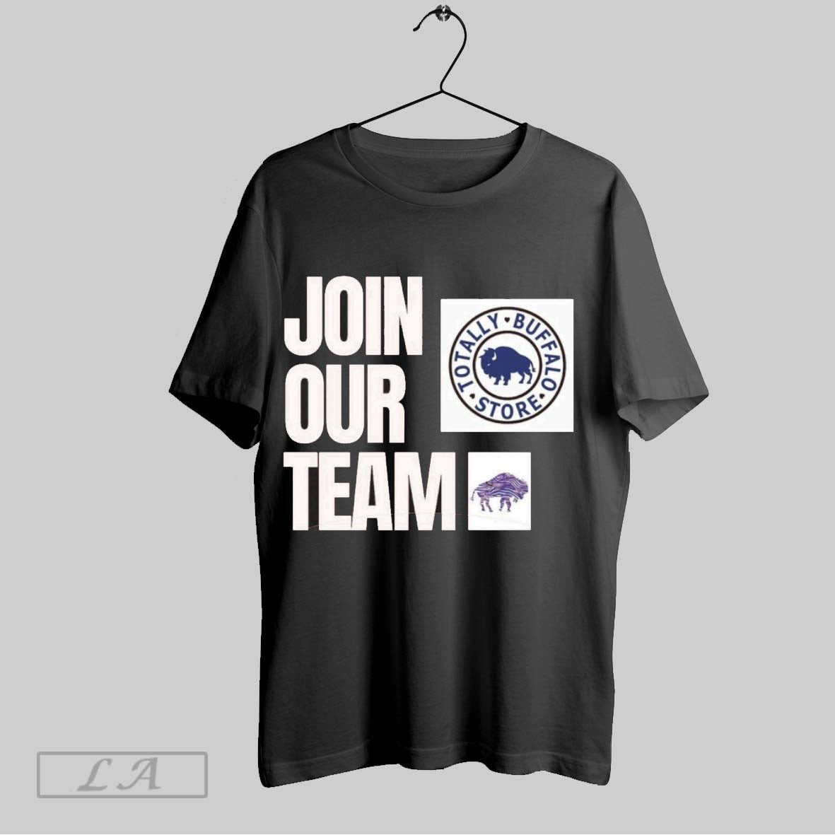 Original Join Our Team Totally Buffalo Store