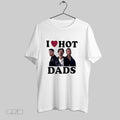 Original Jonas Brothers I Love Hot Dads T Shirt