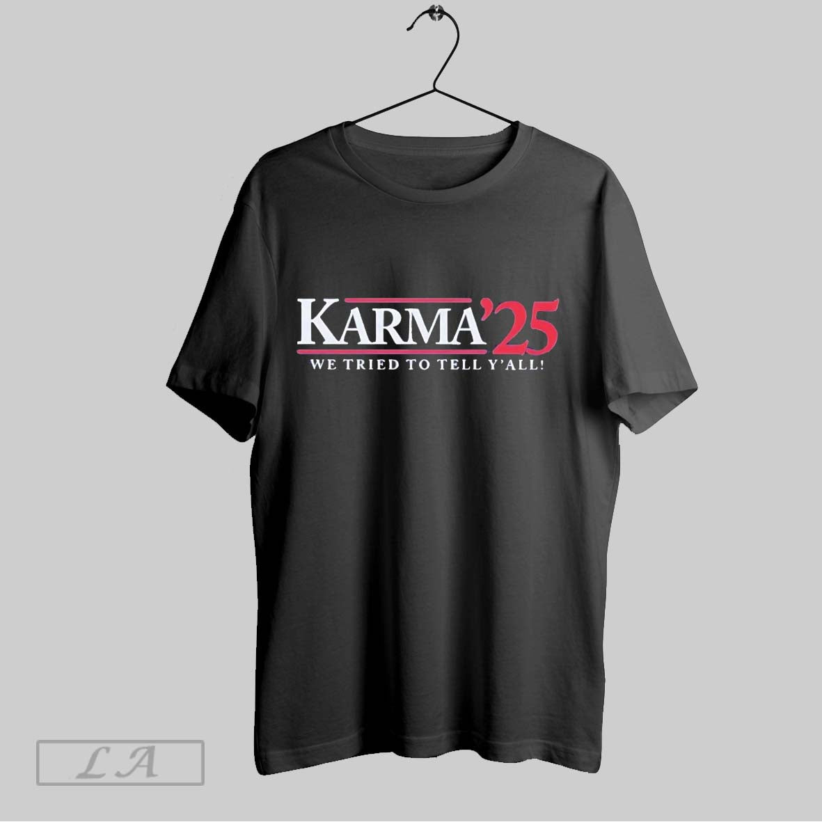 Original Karma Campaign 2025 We Tried To Tell Yall