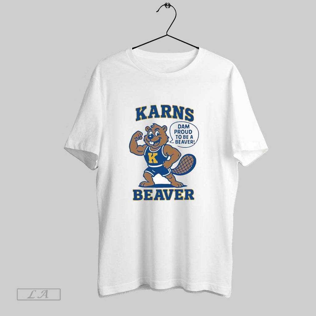 Original Karns Beavers Dam Proud To Be A Beaver Mascot White S