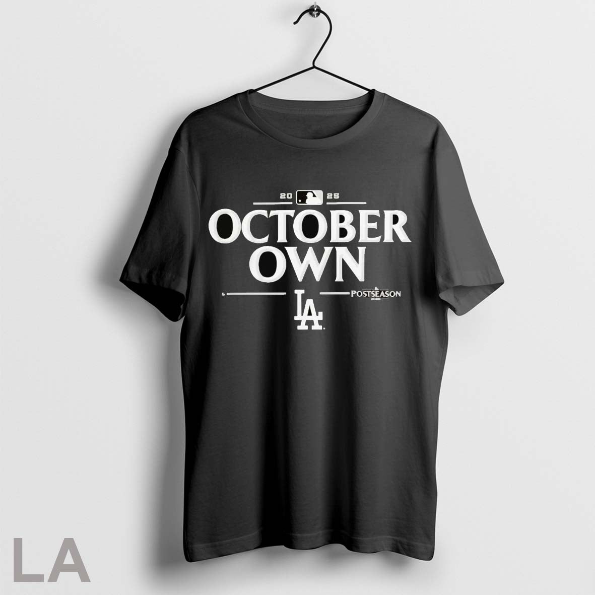 Original Los Angeles Dodgers 2025 Mlb Postseason Own October