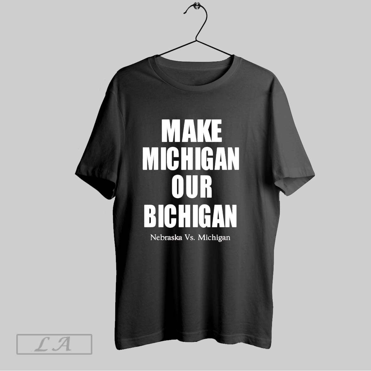 Original Make Michigan Our Bichigan Nebraska Vs Michigan
