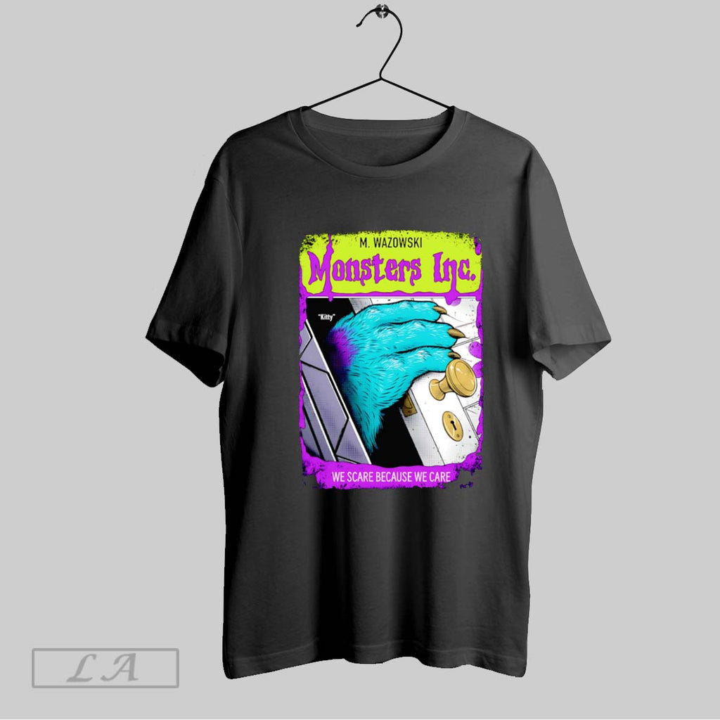 Original Monsters Inc We Scare Because We Care