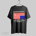 Original Never Forget He Didnt Call The National Guard On Jan 6