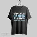 Original Not All Cancer Is Pink Prostate Cancer Awareness Blue Ribbon