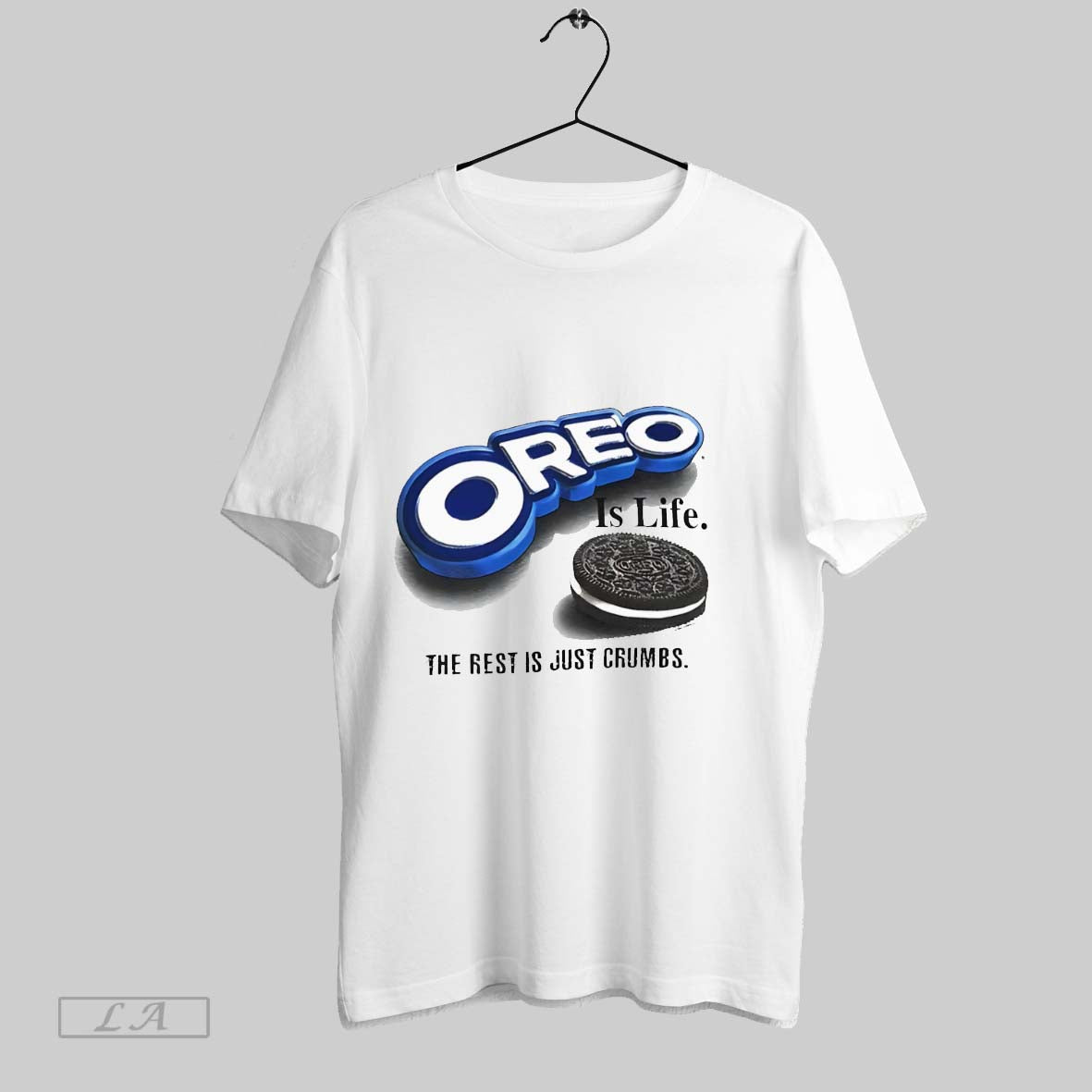 Original Oreo Is Life The Rest Is Just Crumbs T Shirt