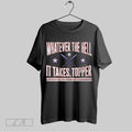 Original Philadelphia Baseball Whatever The Hell It Takes Topper