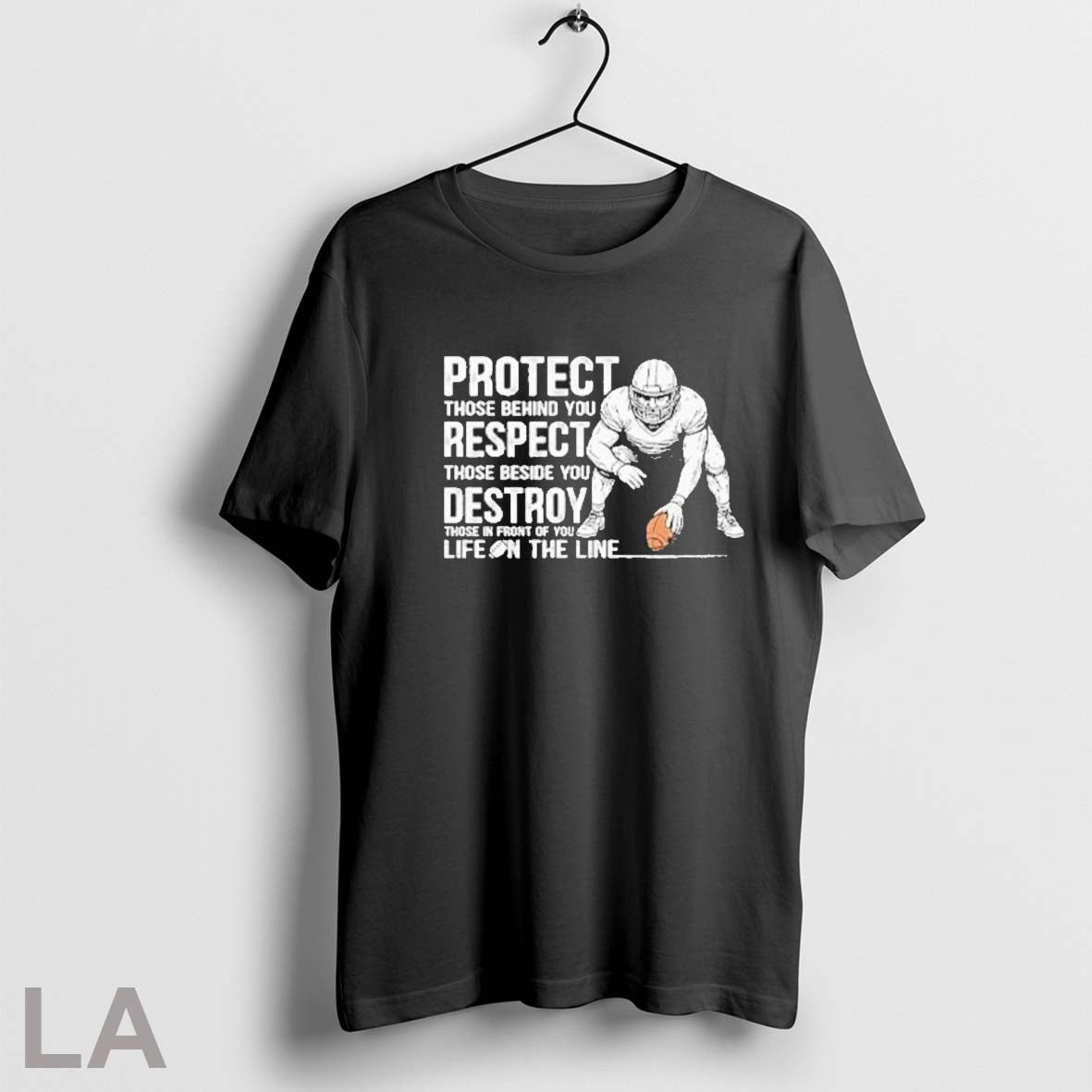 Original Protect Those Behind You Offensive Lineman