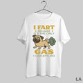 Original Pug I Fart Because Its The Only Gas I Can Afford