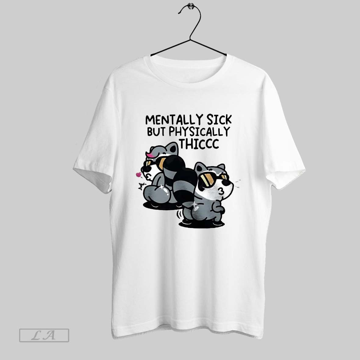 Original Raccoons Mentally Sick But Physically Thicc