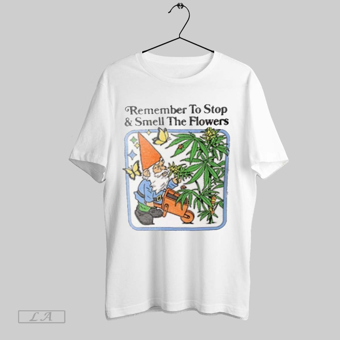 Original Remember To Stop And Smell The Flowers
