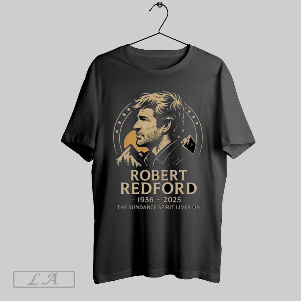 Original Robert Redford 1936 2025 The Sundance Spirit Lives On