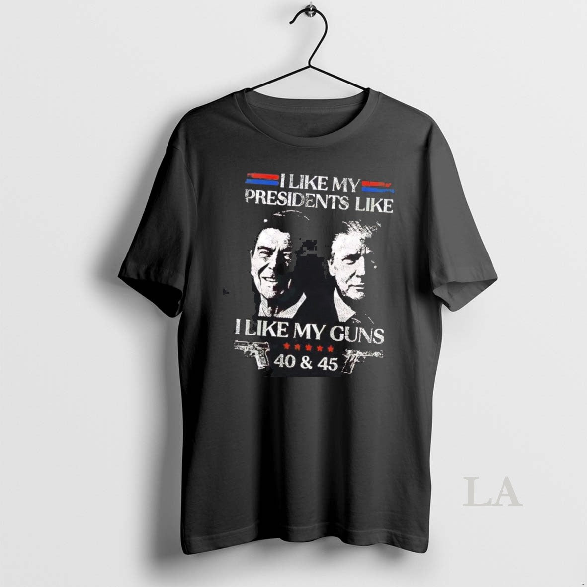 Original Ronald Reagan And Trump I Like My Presidents I Like My Guns 40 45