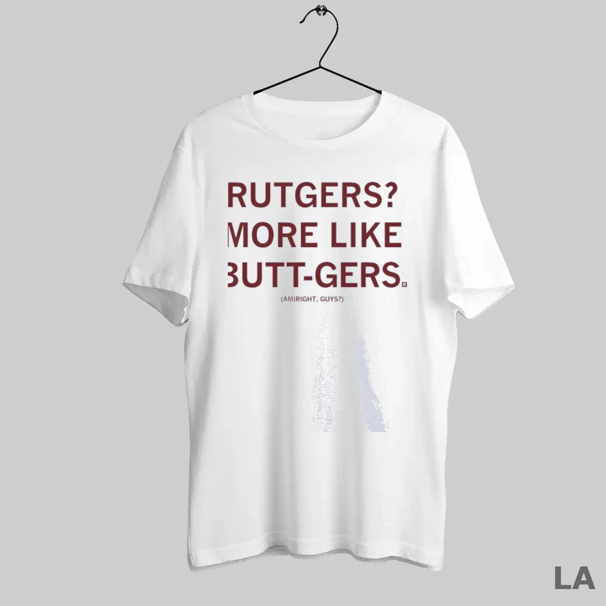 Original Rutgers More Like Butt Gers Amiright Guy
