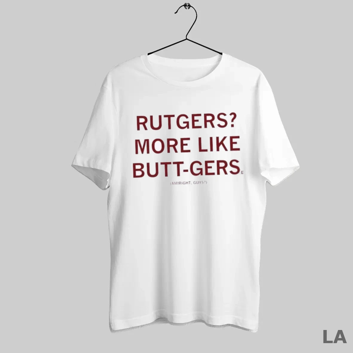 Original Rutgers More Like Butt Gers Amiright Guys