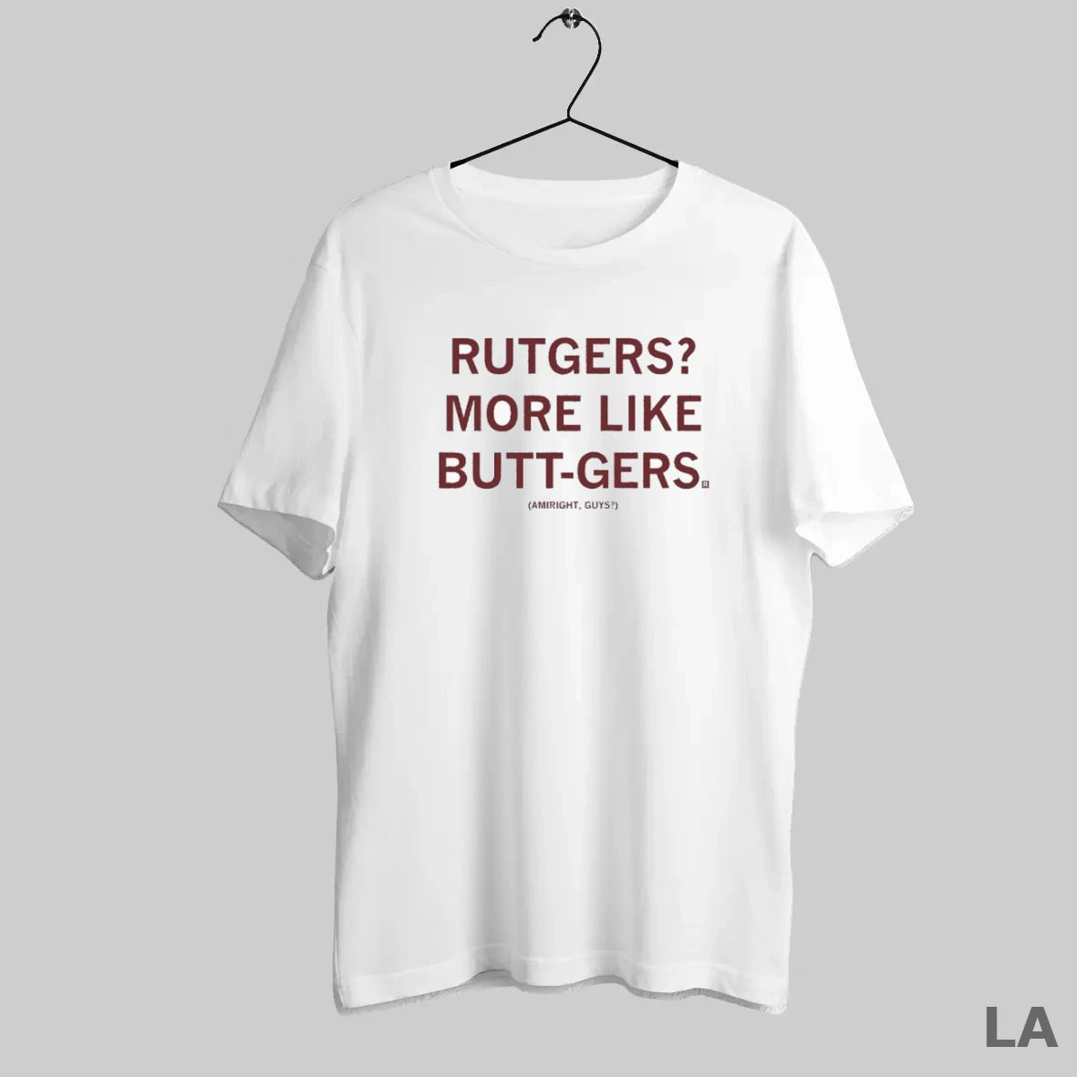 Original Rutgers More Like Butt Gers