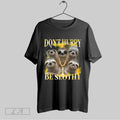 Original Sloth Dont Hurry Be Slothy Bootleg Parody Vintage