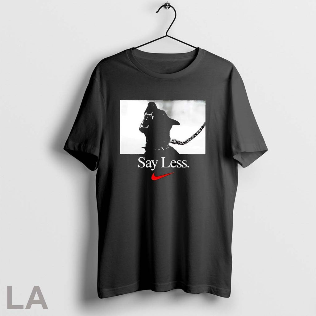 Original Sportswear Say Less Graphic T Shirt