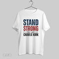 Original Stand Strong In Honor Of Charlie Kirk Vintage