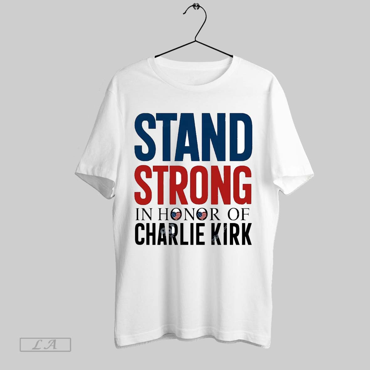 Original Stand Strong In Honor Of Charlie Kirk