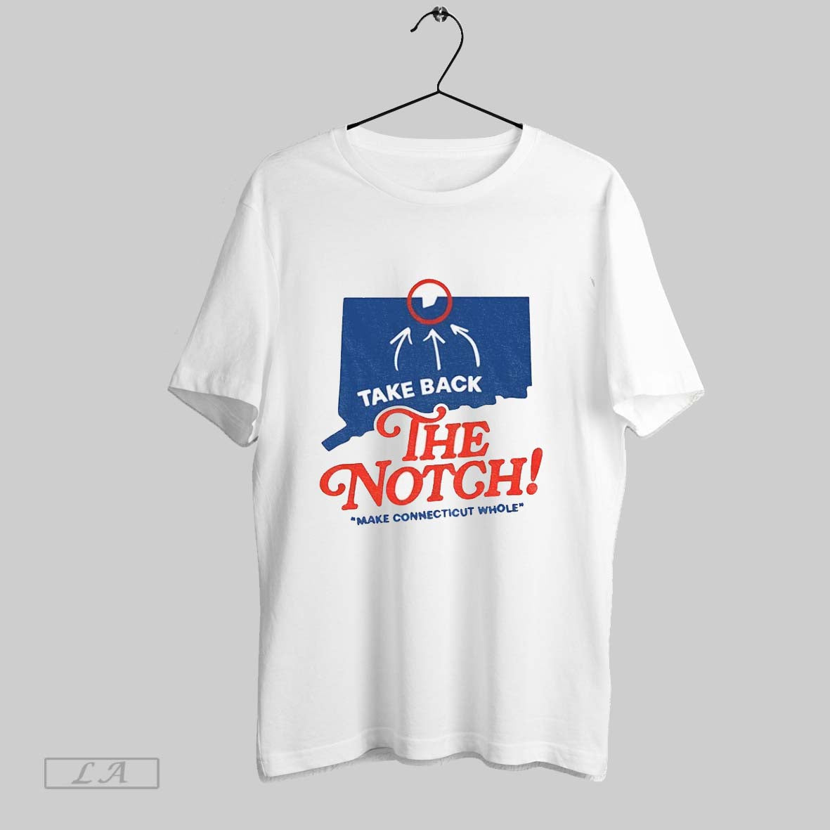 Original Take Back The Notch Make Connecticut Whole