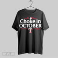 Original Texas Rangers 2025 Choke In October Mlb Postseason