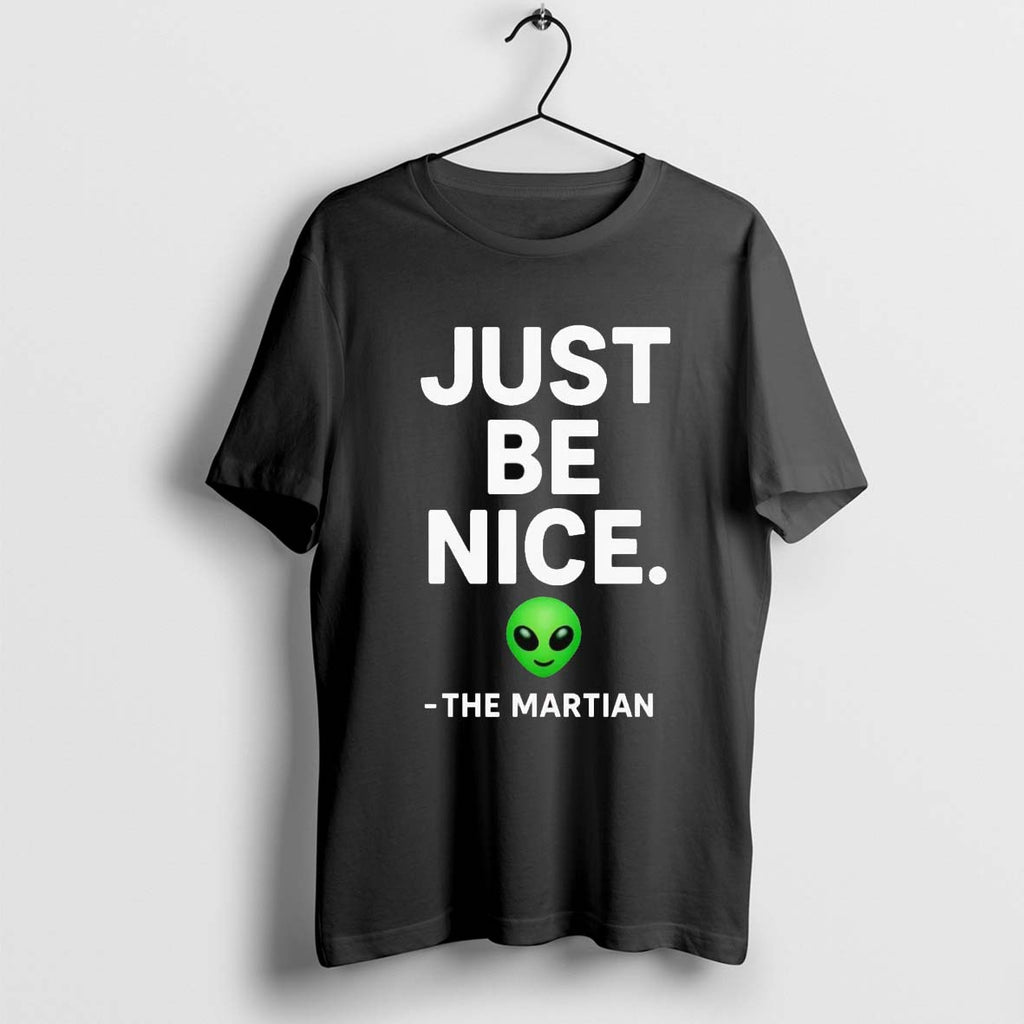 Original The Martian Just Be Nice