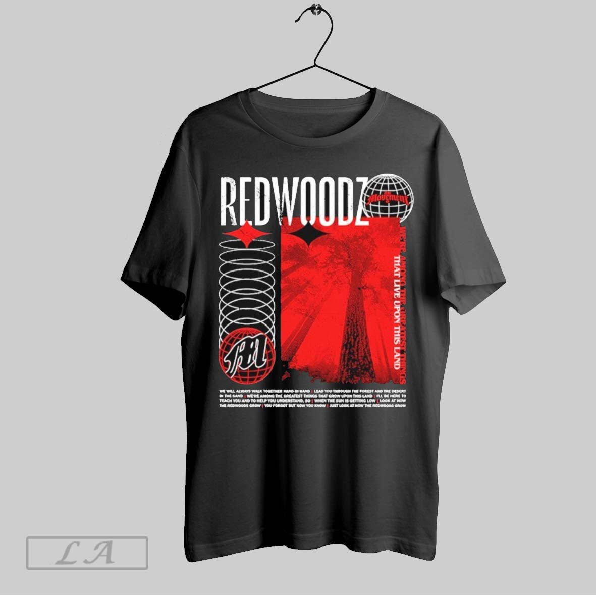 Original The Movement Redwoodz Were Among The Greatest Things That Live Upon This Land