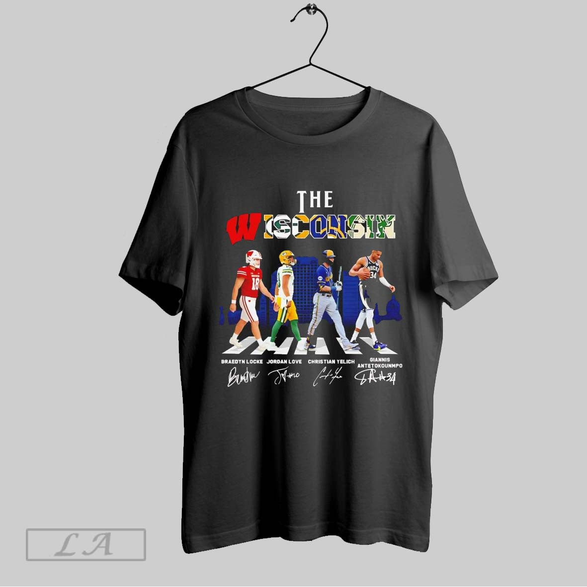Original The Wisconsin Sports Teams Locke Love Yelich Antetokounmpo Cross The Stress Signature