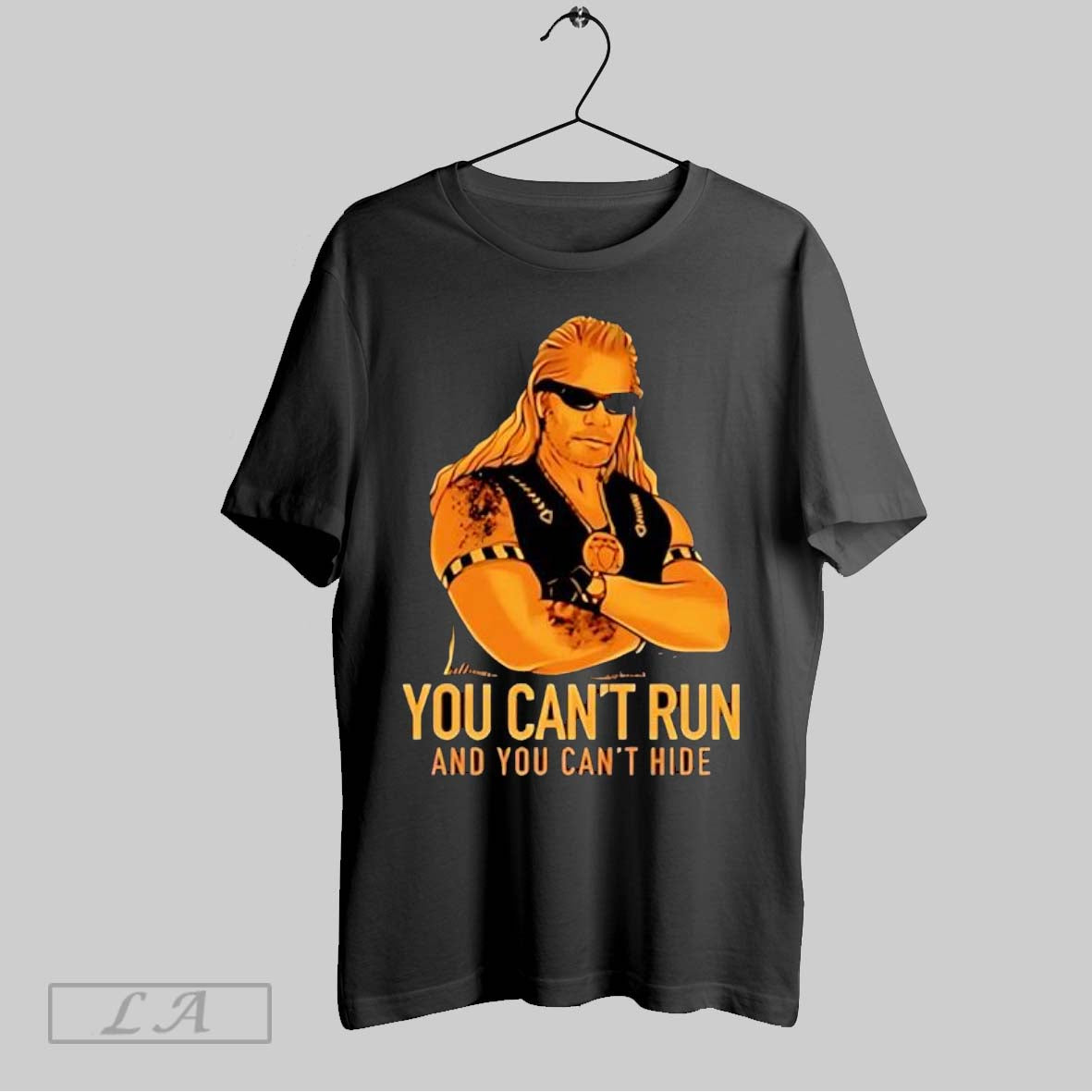 Original Throwback Dog The Bounty Hunter You Cant Run And You Cant Hide