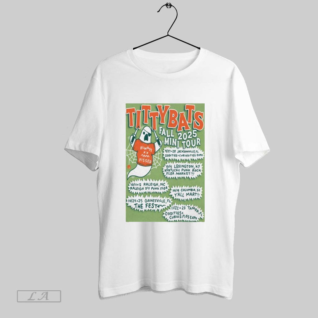 Original Tittybats Always Pissed Fall Mini Tour 2025 Dates Ghost Knifes