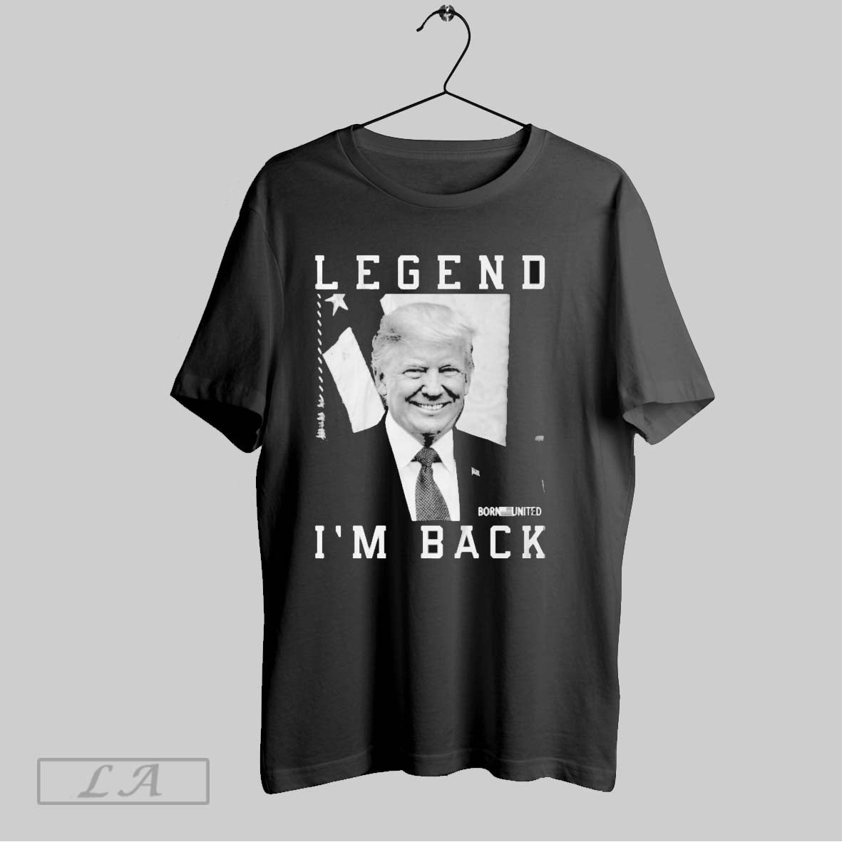 Original Trump Legend Im Back Born United