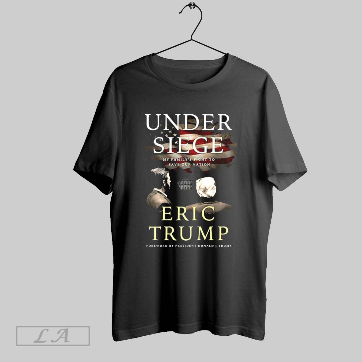 Original Under Siege My Familys Fight To Save Our Nation Eric Trump