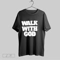 Original Walk With God T Shirt