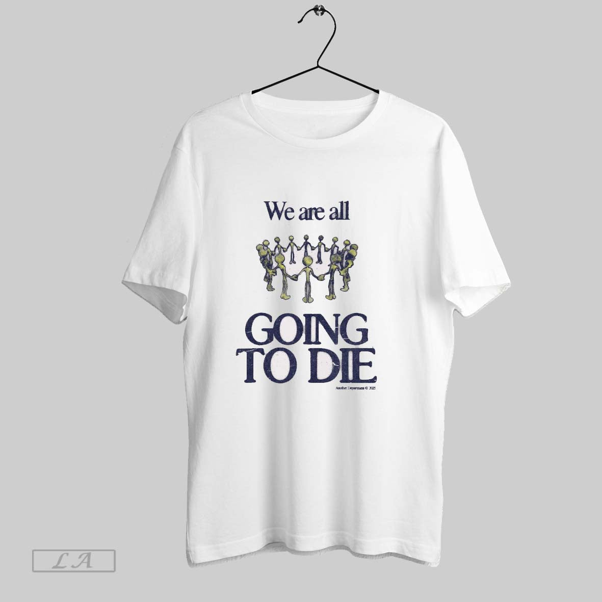 Original We Are All Going To Die Another Department 2025 Painting