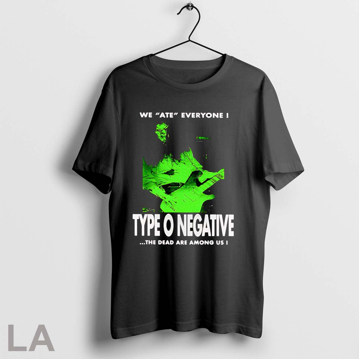 Original We Ate Everyone Type O Negative The Dead Are Among Us T Shirt