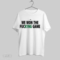 Original We Won The Fuck1ng Game