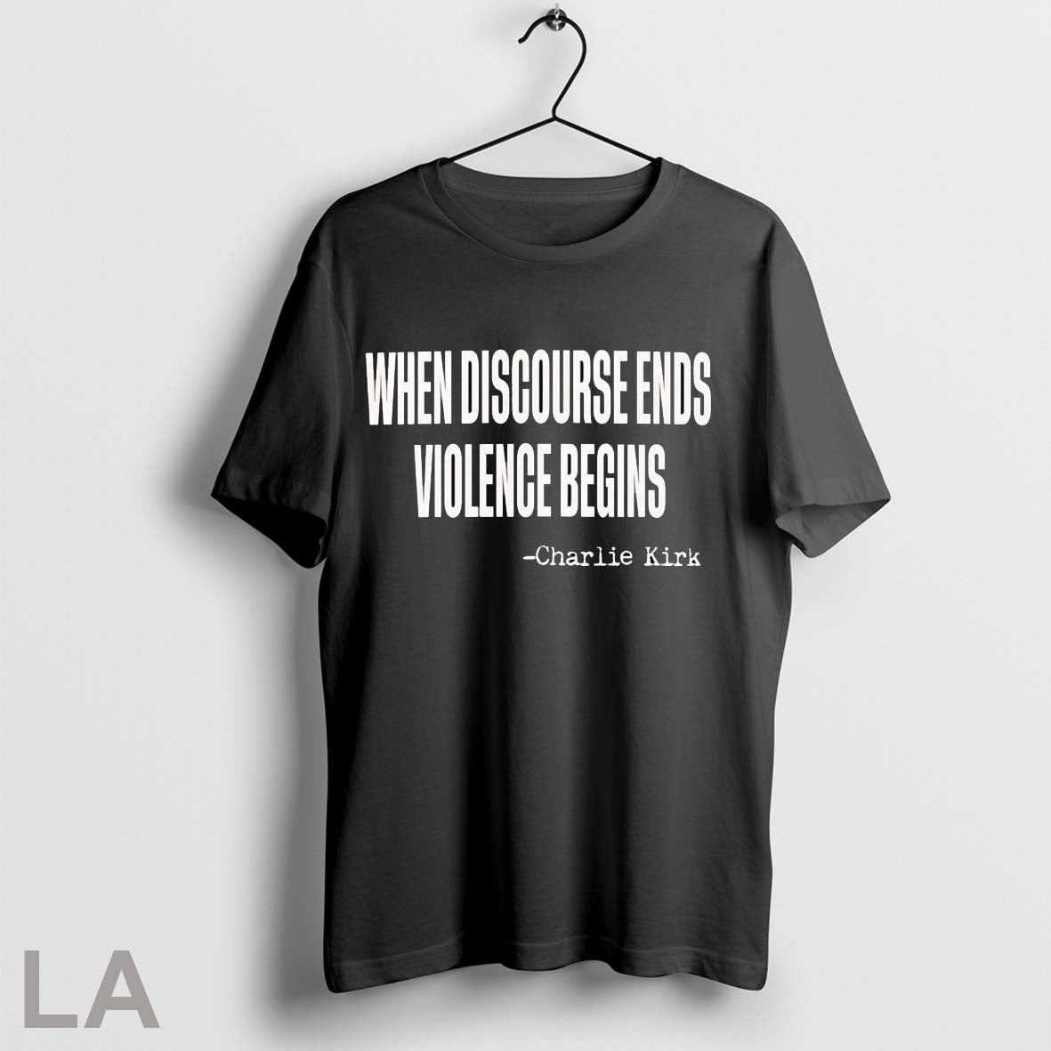 Original When Discourse Ends Violence Begins Charlie Kirk