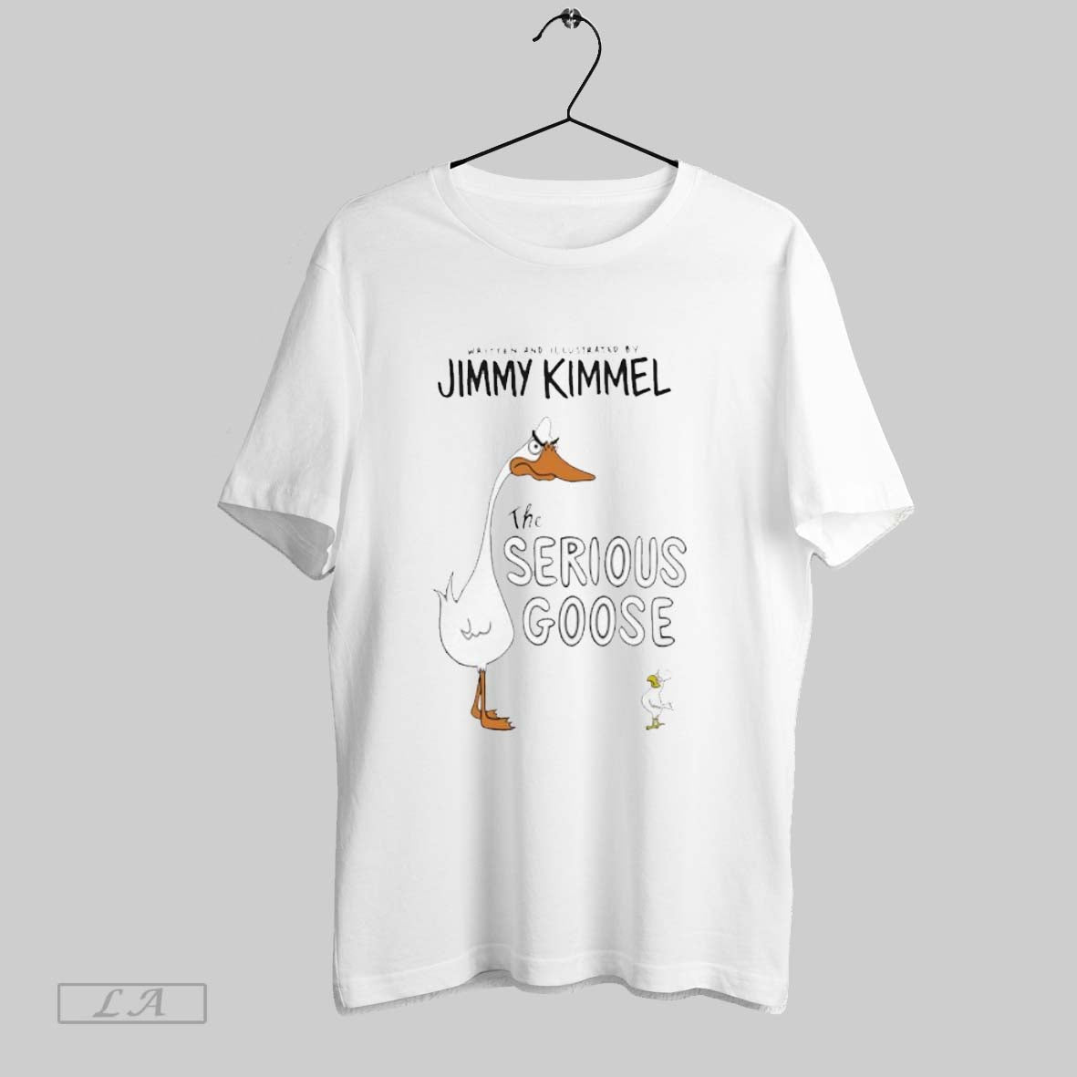 Original Written And Illustrated By Jimmy Kimmel Serious Goose