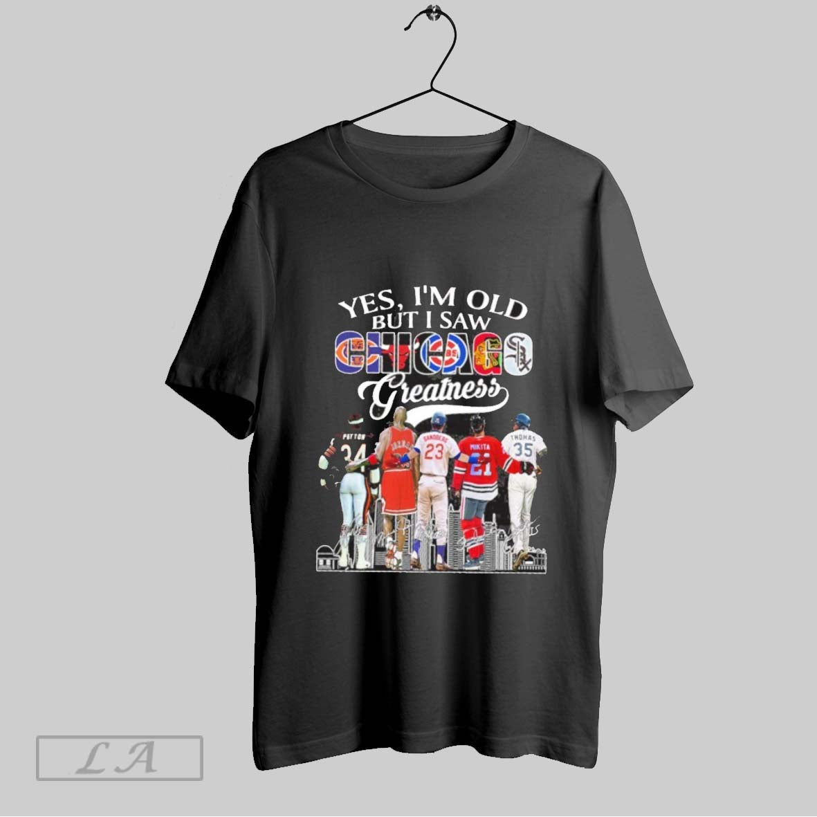 Original Yes Im Old But I Saw Chicago Player Greatness Signature City