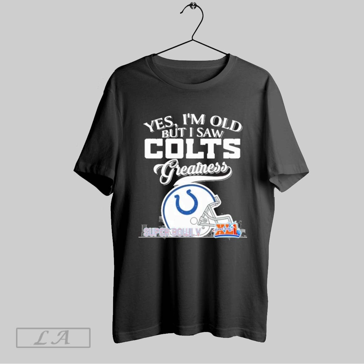 Original Yes Im Old But I Saw Indianapolis Colts Greatness City Logo