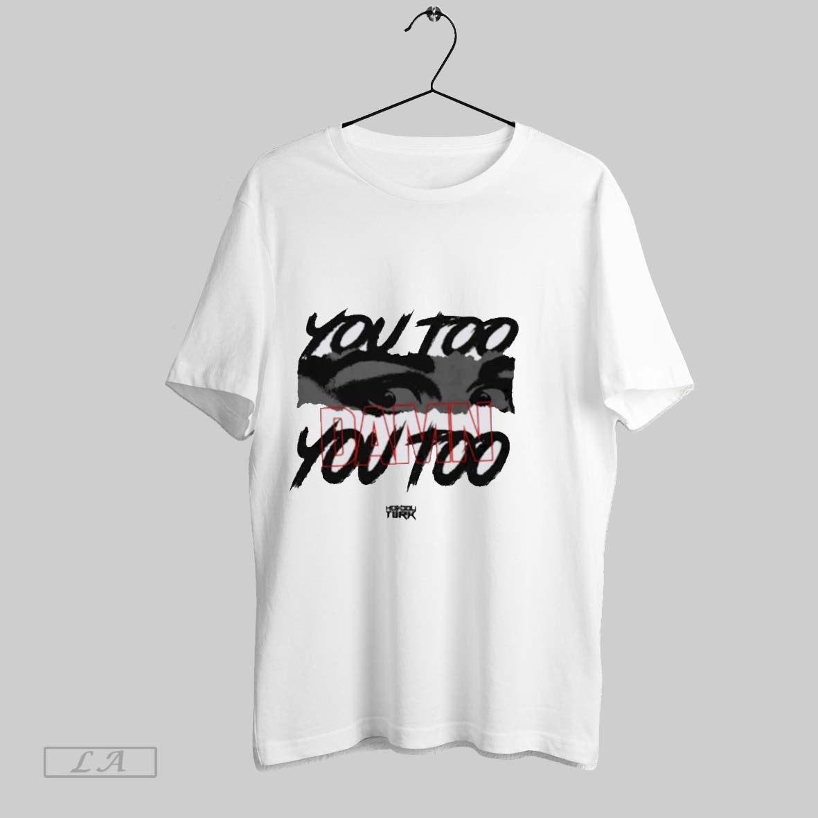 Original You Too Damn
